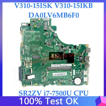 DA0LV6MB6F0 Su SR2ZV i7-7500U CPU Mainboard Lenovo V310-15ISK V310-15IKB V510-15IKB Nešiojamas Plokštė 100% Visiškai Išbandytas GERAI